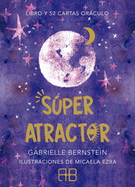 ARKANO BOOKS Súper Atractor: Libro y 52 Cartas Oráculo, Gabrielle Bernstein - ARKANO BOOKS