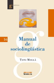 Manual de sociolingüística, Antoni Molla Orts - BROMERA EDICIONS