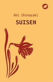 (g).suisen.(nova), Aki Shimazaki - RINOCERONTE EDITORA S.L.