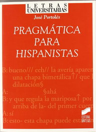 SINTESIS EDITORIAL, PRAGMATICA PARA HISPANISTAS - VV.AA. - SINTESIS EDITORIAL