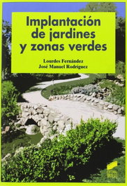 SINTESIS EDITORIAL, Implantación de jardines y zonas verdes, Lourdes Fernández