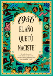 ACV EDITORIAL 1956 El año que tu naciste, Rosa Collado Bascompte - ACV EDITORIAL