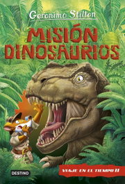 Misión Dinosaurios, Geronimo Stilton - DESTINO INFANTIL