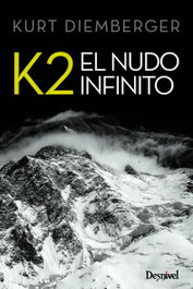 K2. Nudo infinito, Kurt Diemberger - DESNIVEL