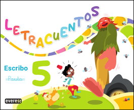PARANINFO EVEREST Letracuentos. Cuaderno de lectoescritura 5 (Escribo/Pauta)