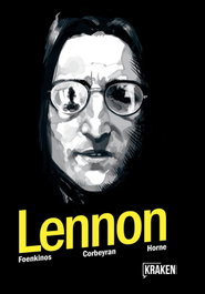 Lennon, David Foenkinos / Corbeyran - KRAKEN
