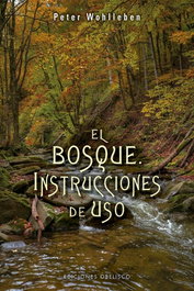 OBELISCO EDICIONES, El bosque. Instrucciones de uso - Peter Wohlleben