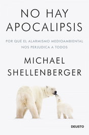 No hay apocalipsis, Michael Shellenberger - DEUSTO