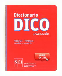 SM, Diccionario Dico Avanzado. Français - Espagnol / Español - Francés - Varios Autores