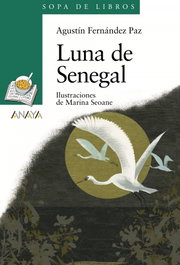 Luna de Senegal, Agustín Fernández Paz - ANAYA