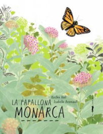 LIBROS DEL ZORRO ROJO, La papallona monarca, Isabelle Arsenault - LIBROS DEL ZORRO ROJO