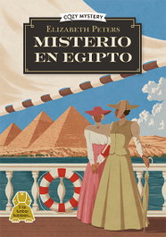 Misterio en Egipto (Cozy Mystery), Elizabeth Petters - EDITORIAL ALMA