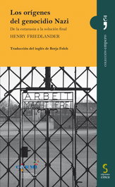 Los orígenes del genocidio Nazi, Henry Friedlander - EDICIONES CINCA