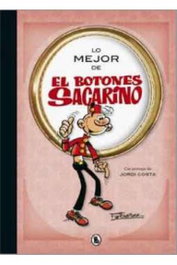 Penguin Random House Grupo Editorial, S.A.U. LO MEJOR DE EL BOTONES SACARINO de Francisco Ibáñez