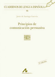 ARCO-LIBROS 86.Principios de comunicación persuasiva. - Santiago Guervós, javier de. - ARCO-LIBROS