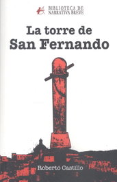 La torre de san fernando, Roberto Castillo - EDITORIAL ADARVE