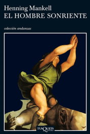 El hombre sonriente, Henning Mankell - TUSQUETS