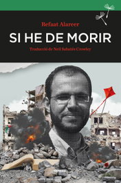 Si he de morir, Refaat Alareer - SEMBRA LLIBRES