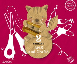 ANAYA, ARTS & CRAFTS 2ºPRIMARIA. PUPIL'S BOOK. ANDALUCÍA 2023 - VV.AA