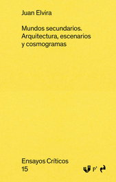 Mundos Secundarios, Juan Elvira - Asimetricas Ediciones
