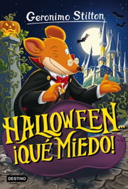 Destino Infantil, HALLOWEEN...¡QUE MIEDO! - Geronimo Stilton