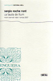 La Taula de Llum.-Premi B. Vidal Tomas 07, Sergio Roche Font - MOLL EDITORIAL