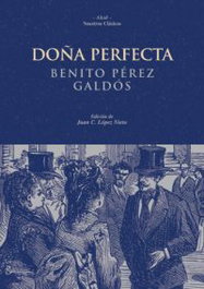 AKAL, Doña Perfecta - Benito Pérez Galdós