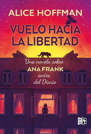 Vuelo hacia la libertad, Alice Hoffman - VR EUROPA