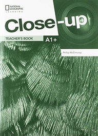 National Geographic Learning, New Close-up A1+ Teacher's Book - VV.AA.