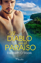 El diablo en el paraíso, Elizabeth O´Roark - PAMIES EDITORIAL