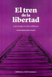 EL TREN DE LA LIBERTAD, Carmen Suárez Suárez - ALMUD EDICIONES