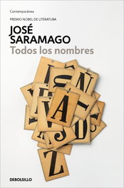 Todos los nombres, José Saramago - DEBOLSILLO