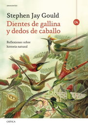 Dientes de gallina y dedos de caballo, Stephen Jay Gould - CRITICA