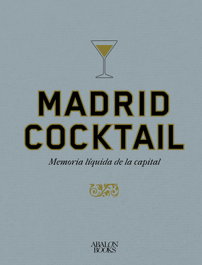 ABALON BOOKS Madrid cocktail: memoria líquida de la capital