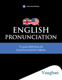 VAUGHAN, ENGLISH PRONUNCIATION - Pilares del Inglés