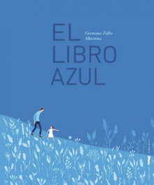 LIBROS DEL ZORRO ROJO, El libro azul, Germano Zullo - LIBROS DEL ZORRO ROJO