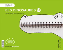 GRUP PROMOTOR, Els dinosaurus nivell 3 sabem moltes coses 3.0 edicio 2019 - GRUP PROMOTOR