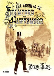 Astisendo Grupo Editorial, S.L. El archivo de Stamford Hawksmoor