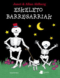 KALANDRAKA/PAMIELA, ESKELETO BARREGARRIAK, Janet/Ahlberg, Allan - KALANDRAKA/PAMIELA
