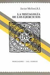 La mistagogía de los Ejercicios, Javier Melloni - SALTERRAE