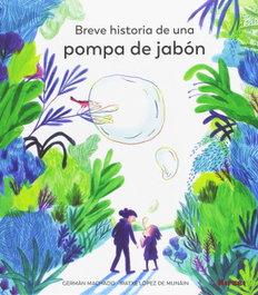 SAVANNA BOOKS, Breve historia de una pompa de jabón, Germán Machado