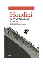 Houdini El Rey De Las Esposas