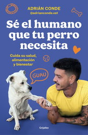 GRIJALBO Sé el humano que tu perro necesita