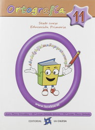 LA CALESA Ortografía Calesa 11, 6º Primaria 2019
