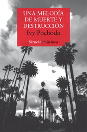 SIRUELA, Una melodía de muerte y destrucción, Pochoda Ivy - SIRUELA