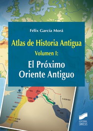 SINTESIS EDITORIAL, Próximo Oriente Antiguo, Félix García Morá - SINTESIS EDITORIAL