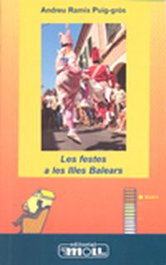 LES FESTES A LES ILLES BALEARS, Ramis Puig-Gros, Andreu - MOLL EDITORIAL