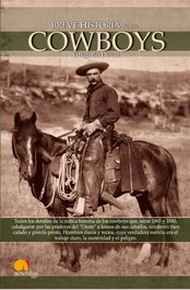 Breve Historia de los Cowboys, Gregorio Doval Huecas - NOWTILUS EDITORIAL