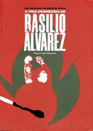 Ese vento que vai sóbor da terra. A vida desmedida de Basilio Álvarez, Miguel Cabo Villaverde - DEPUTACION PROVINCIAL OURENSE