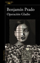 Operación Gladio, Benjamín Prado - ALFAGUARA
